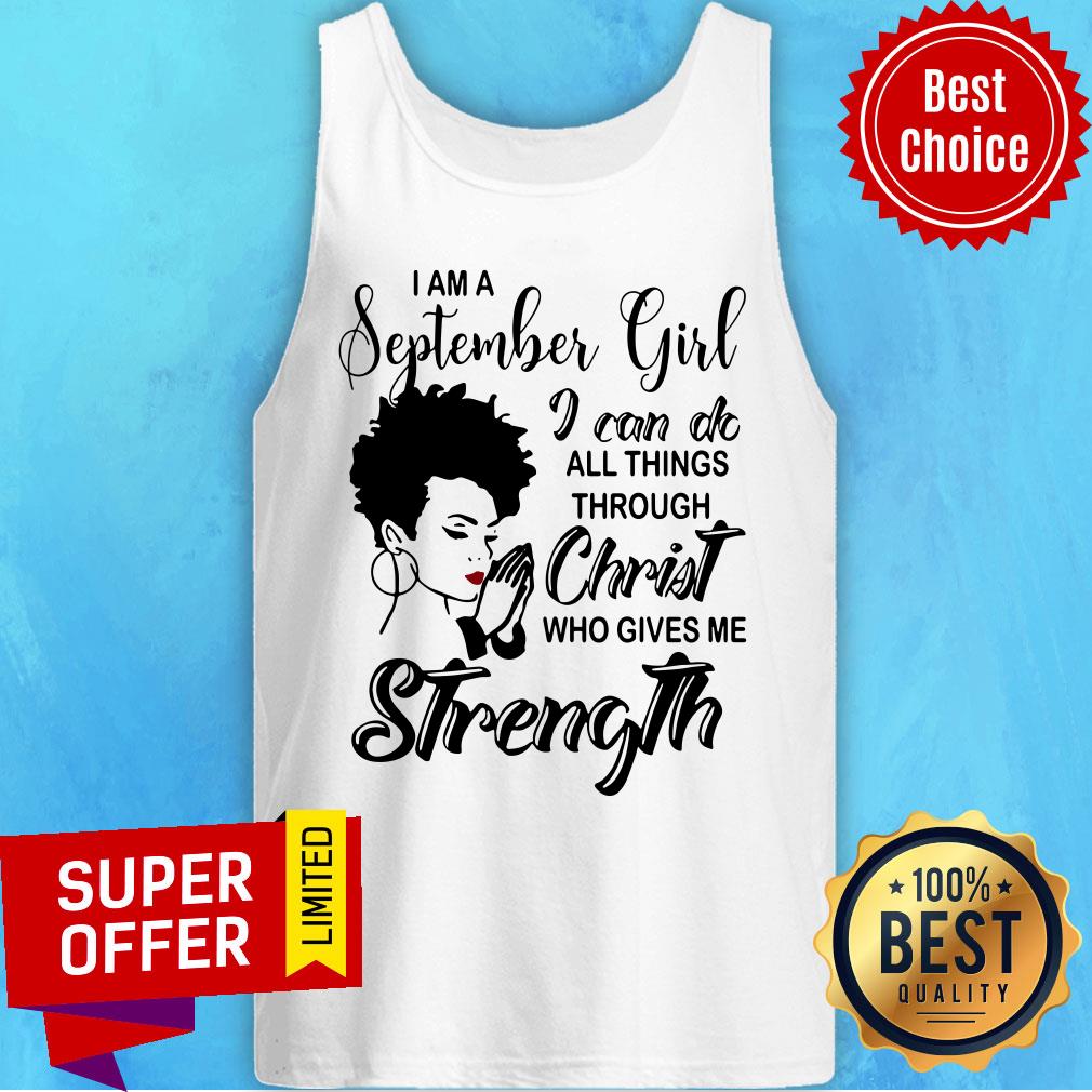 Girl Wish I'm A September Girl I Can Do Christ Strength Shirt - Image 3