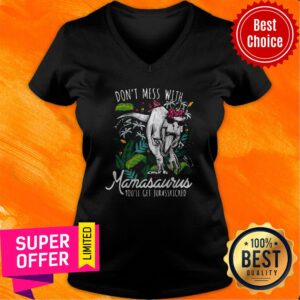 Alternative view of Funny Don't Mess With Namasawrus You'll Get Jurasskicked Shirt
