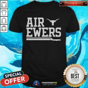 Awesome Texas Longhorn Football Air Quinn Ewers T-Shirt