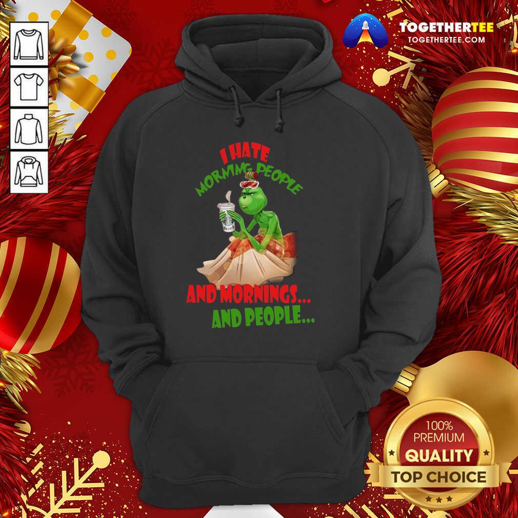 Pretty The Grinch I Hate Morning People And Morning And People Shirt - Image 5