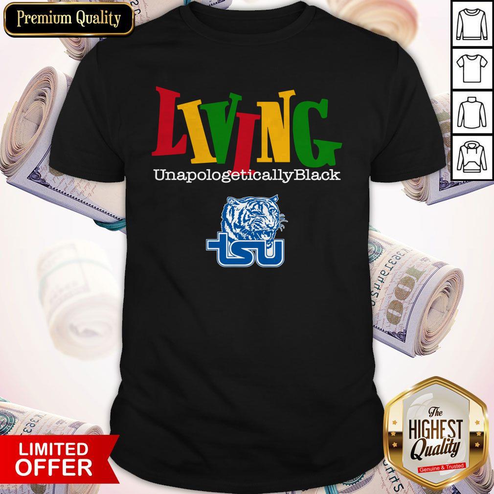 Awesome Living Unapologetically Black Tennessee State University Shirt