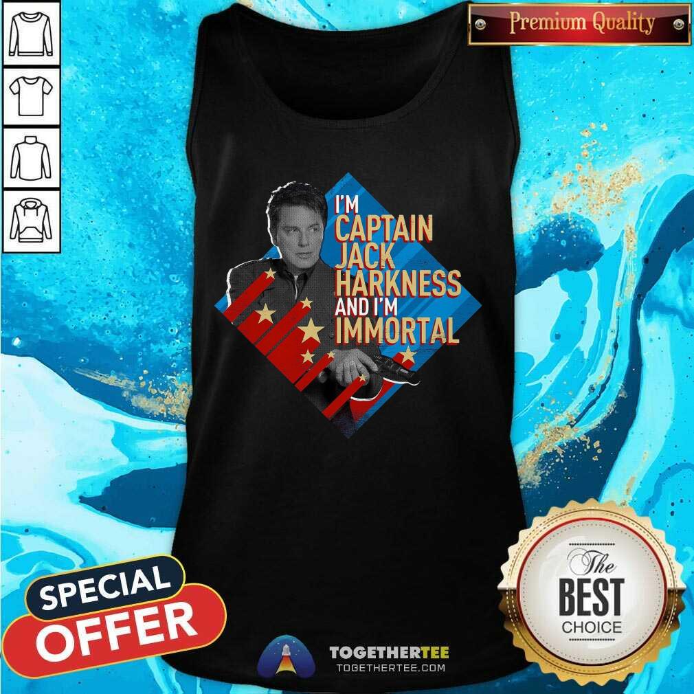 Good I’m Captain Jack Harkness And I’m Immortal Shirt - Image 3