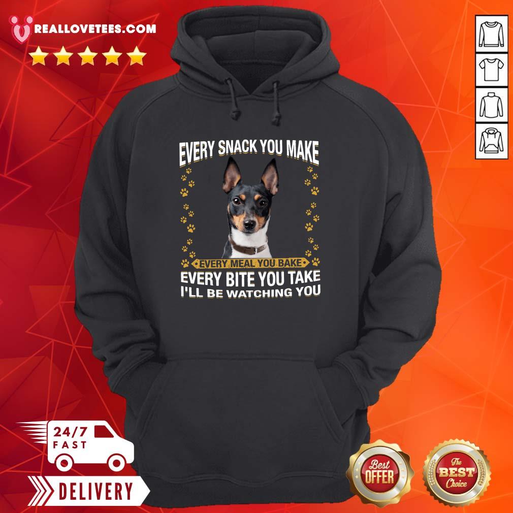 Hot Rat Terrier Every Snack You Make Every Meal You Bake Every Bite You Take I’ll Be Watching You Shirt - Image 4