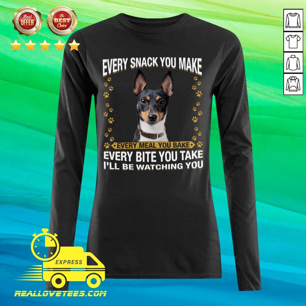 Hot Rat Terrier Every Snack You Make Every Meal You Bake Every Bite You Take I’ll Be Watching You Shirt - Image 2