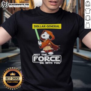 Pretty Snoopy Dollar General And Shop May The Force Be With You T-Shirt