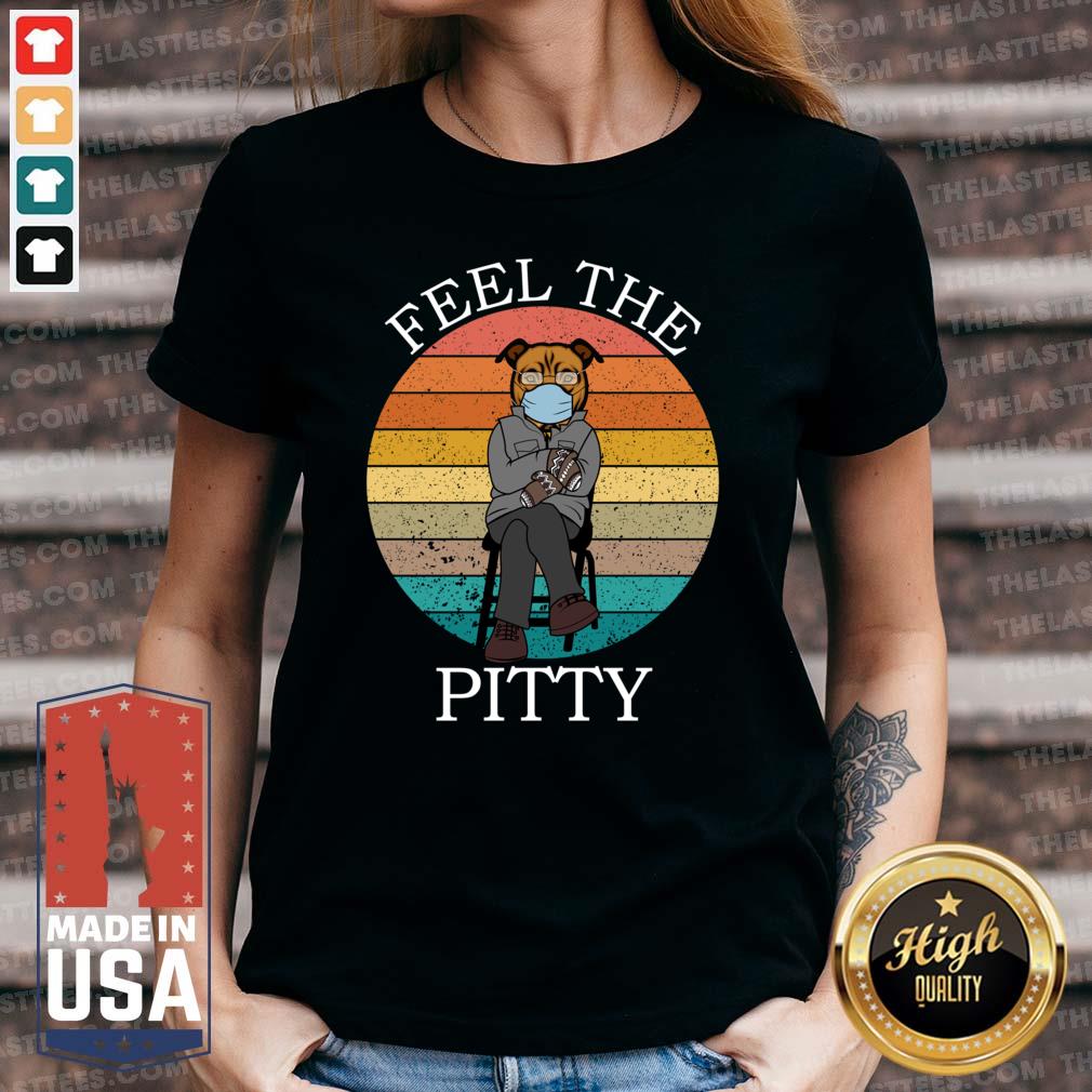 Top Bernie Sanders Pitbull Feel The Pitty Vintage 2021 T-Shirt - Image 3