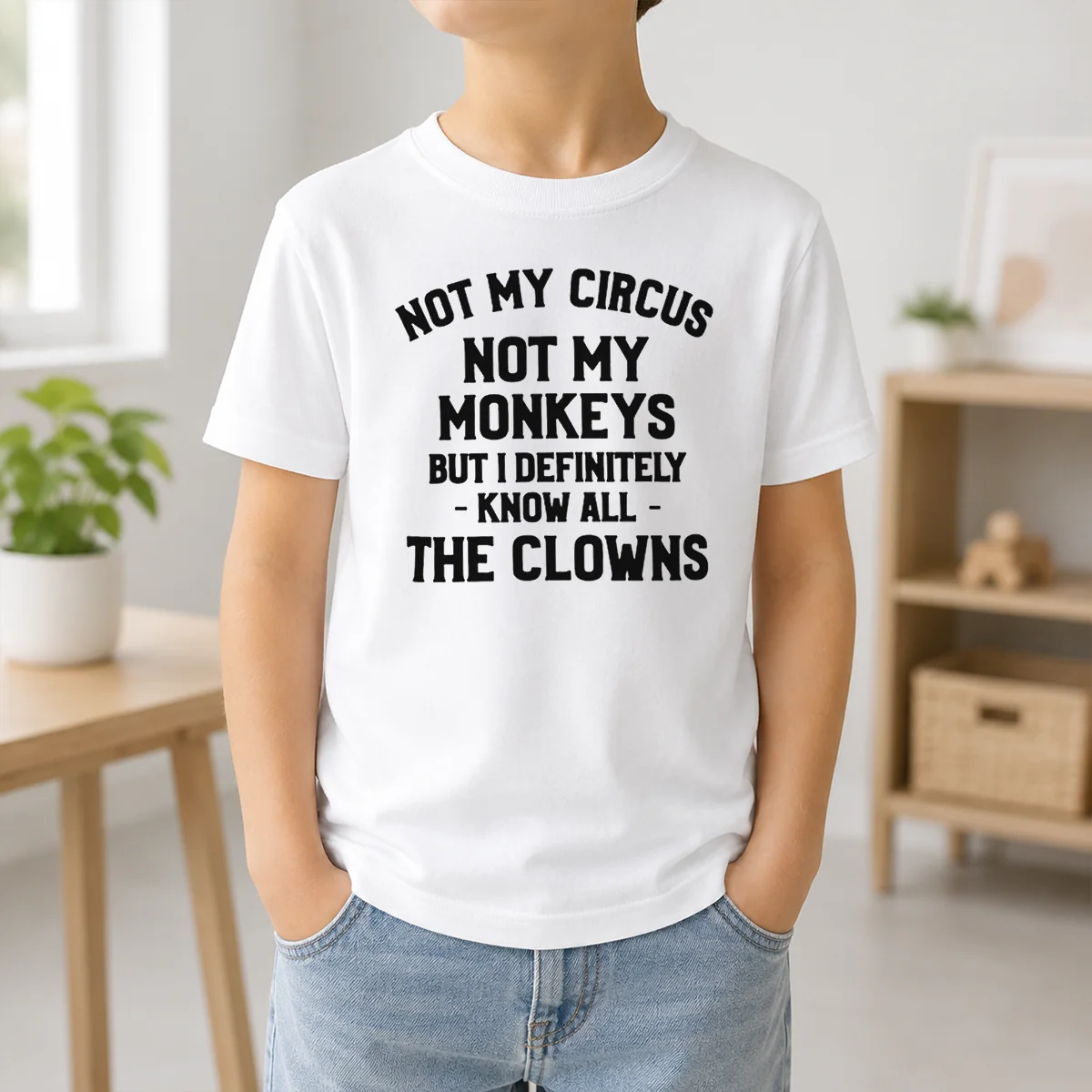Premium Not My Circus Not My Monkeys But I Definitely Know All The Clowns Shirt - Image 9