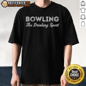 Official Bowling The Drinking Sport T-Shirt