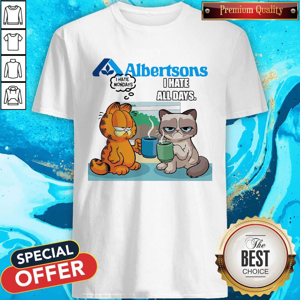 Albartsons Grumpy Cat and Garfield I Hate All Days Shirt
