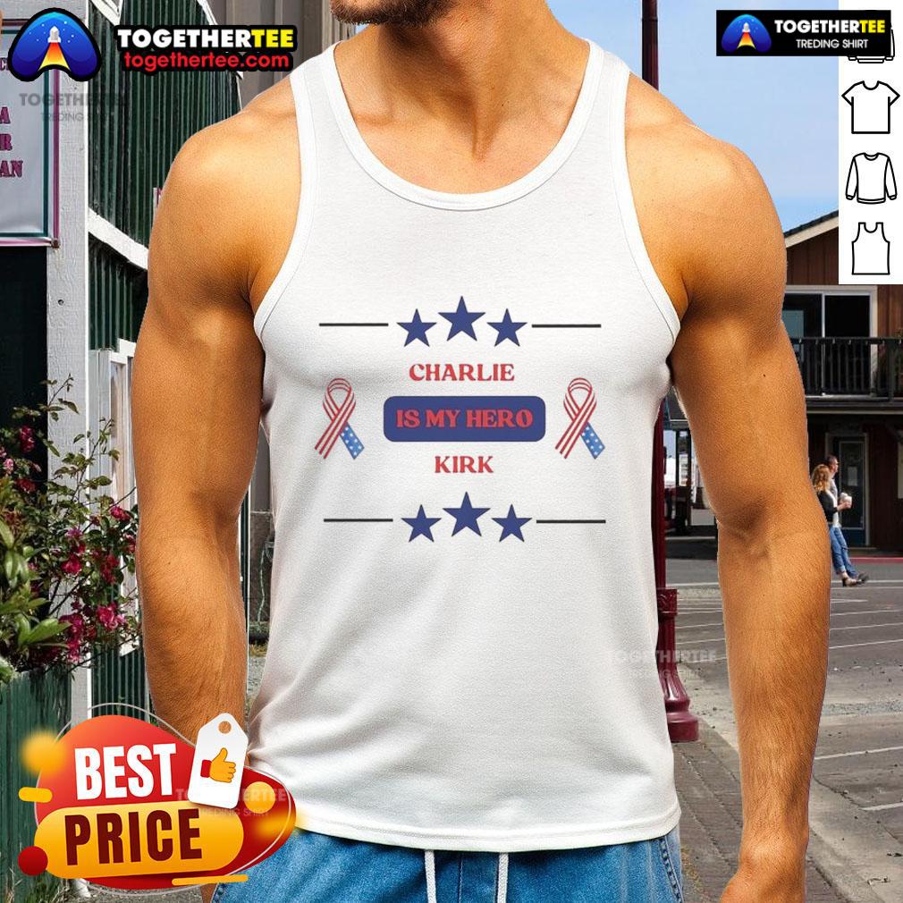 Nice Charlie Kirk Is My Hero Star T-Shirt - Image 4