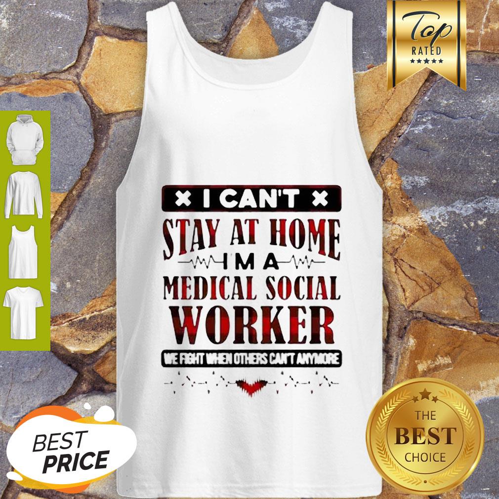I Can’t Stay At Home I’m A Medical Social Worker Coronavirus Shirt - Image 3