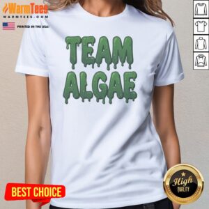 Alternative view of Official Team Algae Slimy Green Drip Typography Humor Shirt