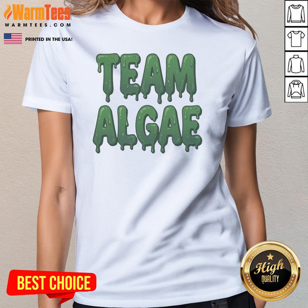 Official Team Algae Slimy Green Drip Typography Humor Shirt - Image 2