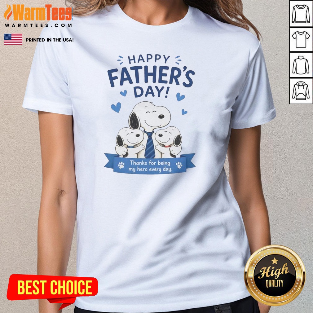 Original Snoopy Peanuts Happy Father Day Thanks For Being My Hero Every Day Shirt - Image 2