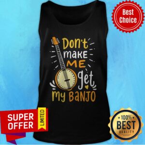 Alternative view of Premium Don't Make Me Get My Banjo Shirt