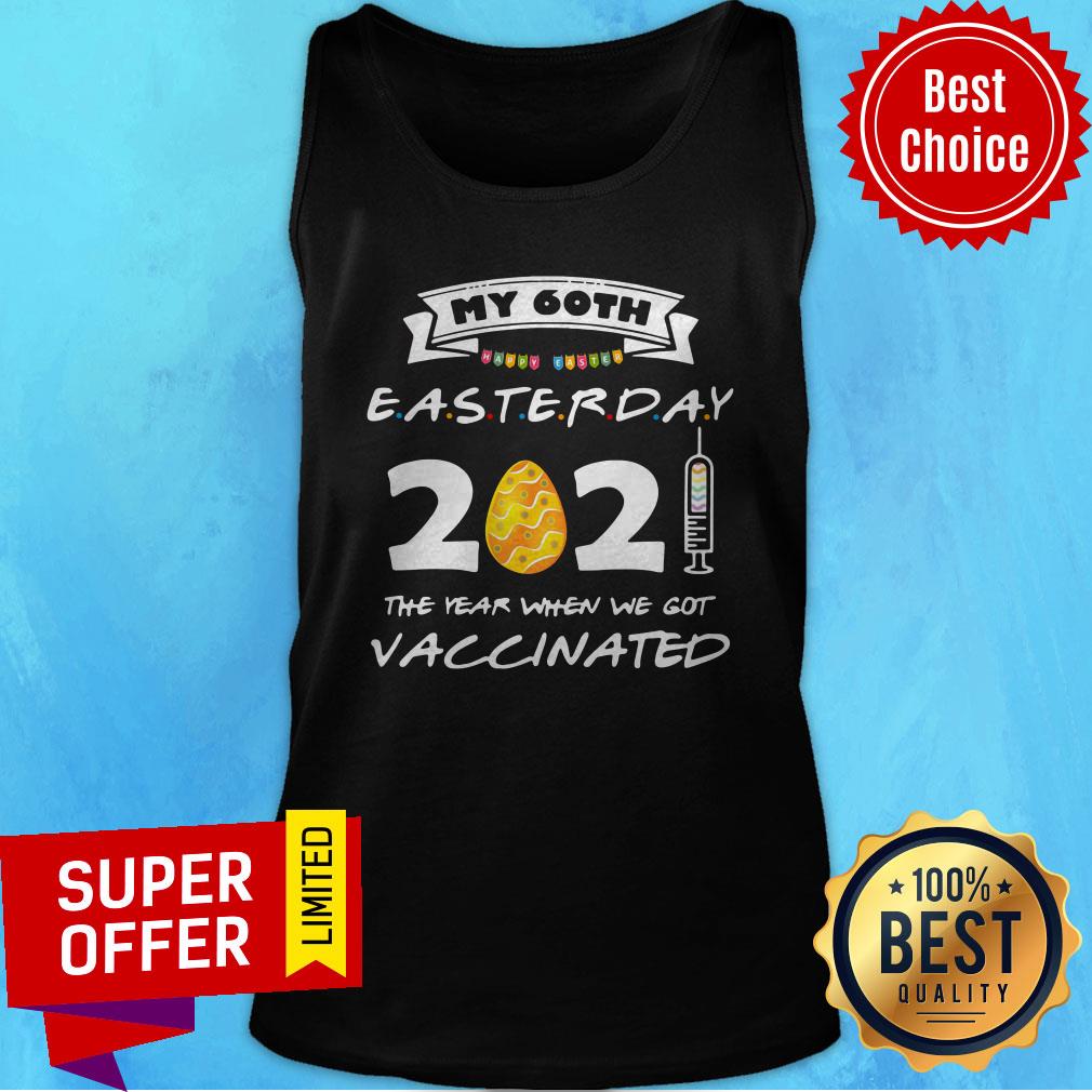 Top 60th Easter Day 2021 The Year We Got Vaccinated Shirt - Image 3