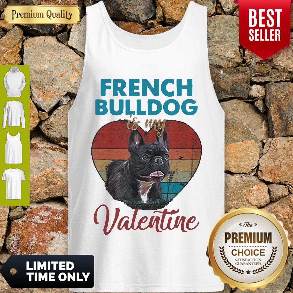 Top Heart French Bulldog Is My Valentine Dog Lover Vintage Shirt - Image 3