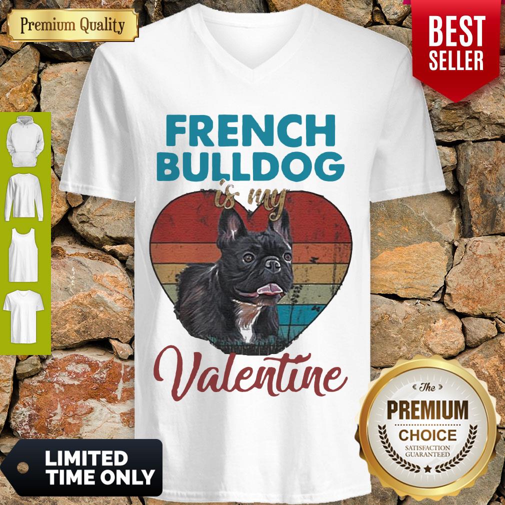 Top Heart French Bulldog Is My Valentine Dog Lover Vintage Shirt - Image 5
