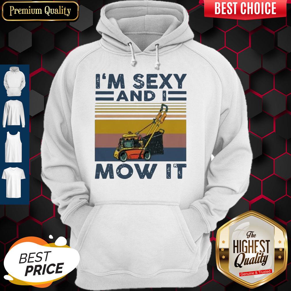Top I’m Sexy And I Mow It Vintage Shirt - Image 2