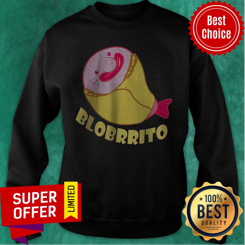 Awesome Blobrrito Burrito And Blobfish Shirt - Image 3