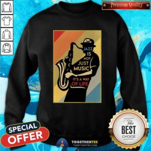 Alternative view of Cool Jazz Is Not Just Music It's A Way Of Life Shirt