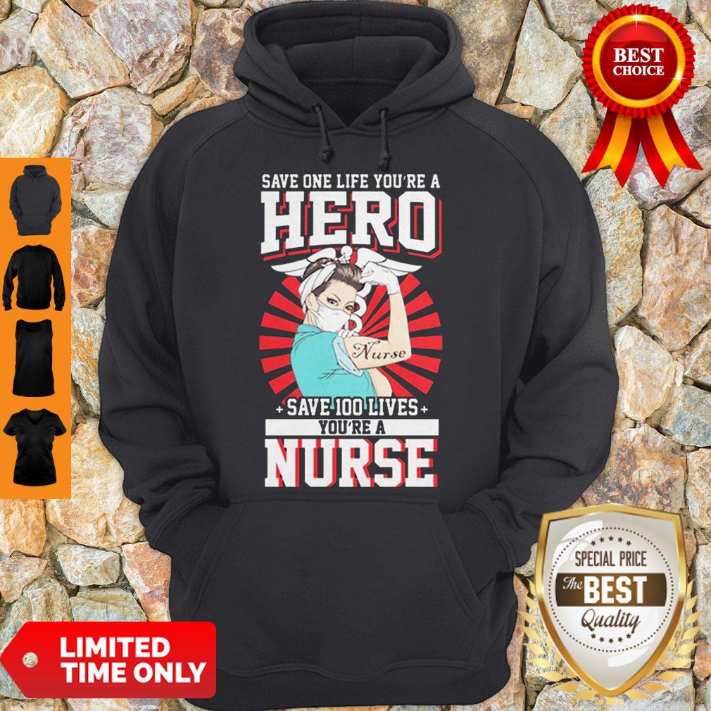 Save One Life You're A Hero Save 100 Lives You're A Nurse 2020 Shirt - Image 3