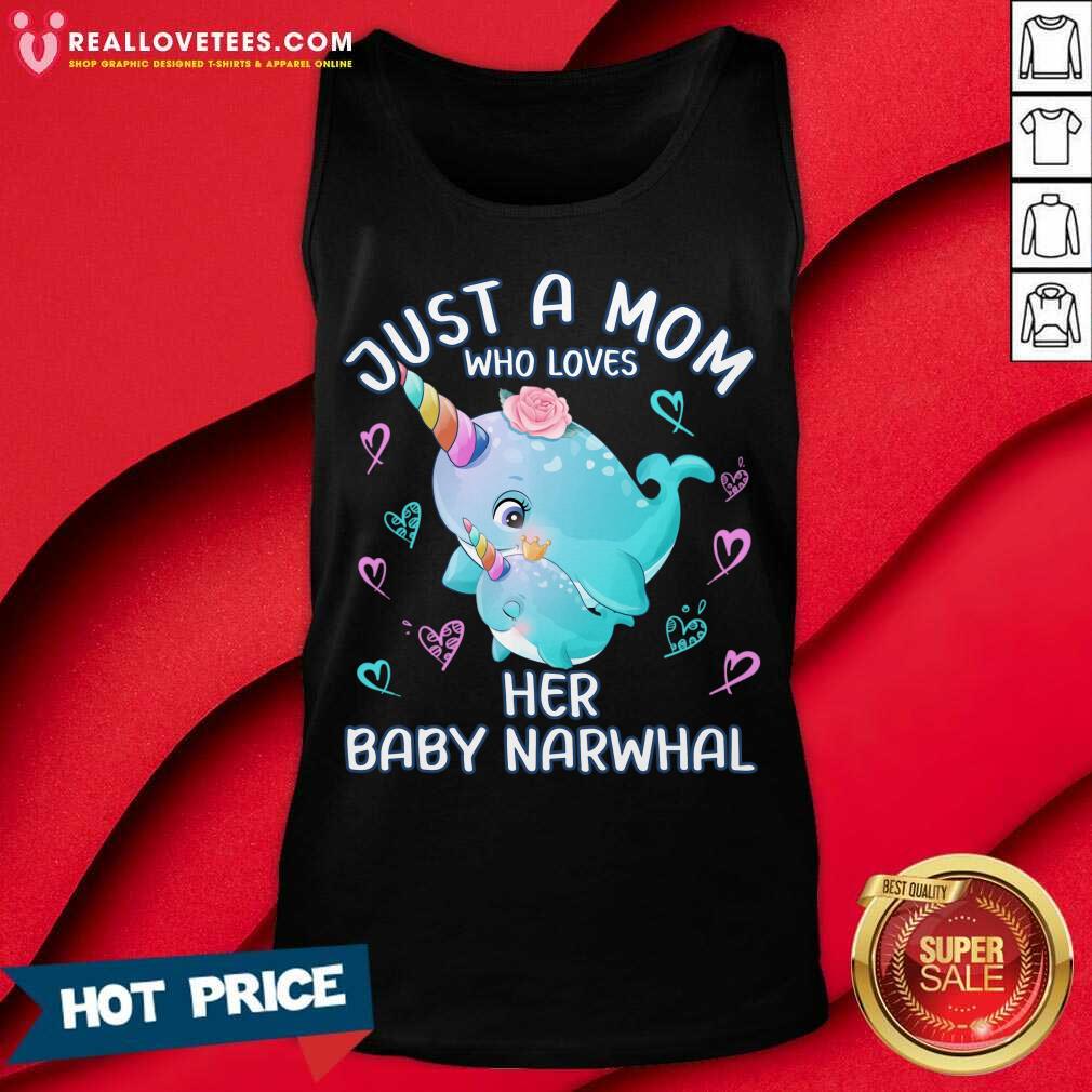 Just A Mom Who Loves Her Baby Narwhal Shirt - Image 2