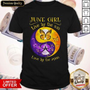 Butterfly June Girl Love By The Sin Love By The Moon Shirt