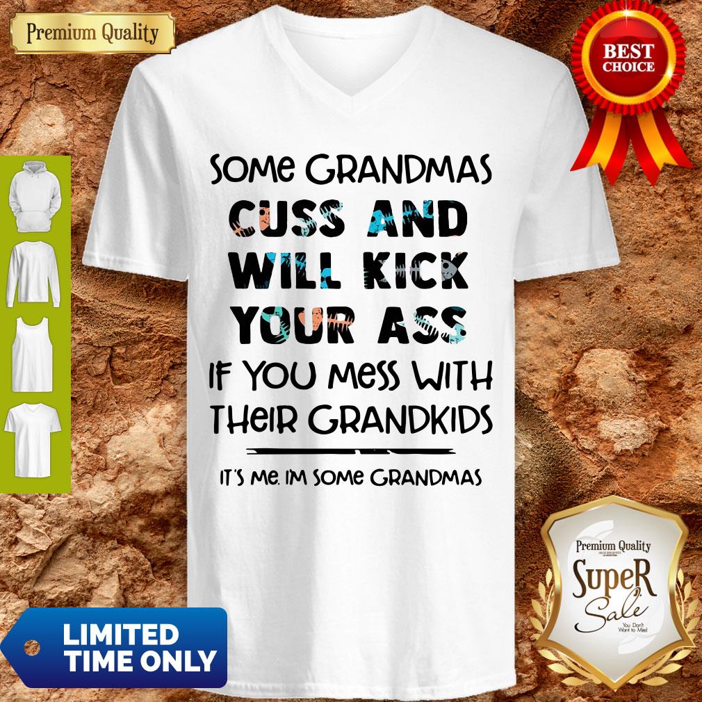Nice Some Grandmas Cuss And Will Kick Your Ass If You Mess With Their Grandkids Shirt - Image 5