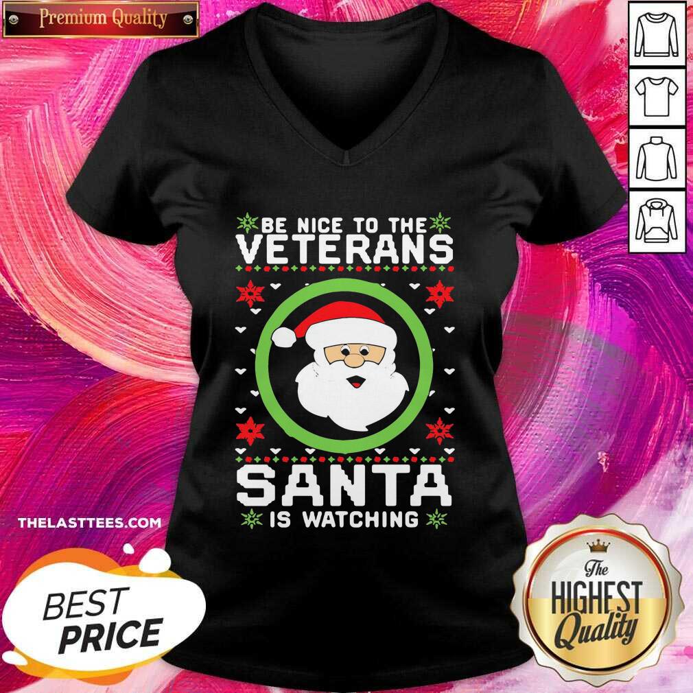 Love Be Nice To The Veteran Santa Is Watching Christmas Shirt - Image 2