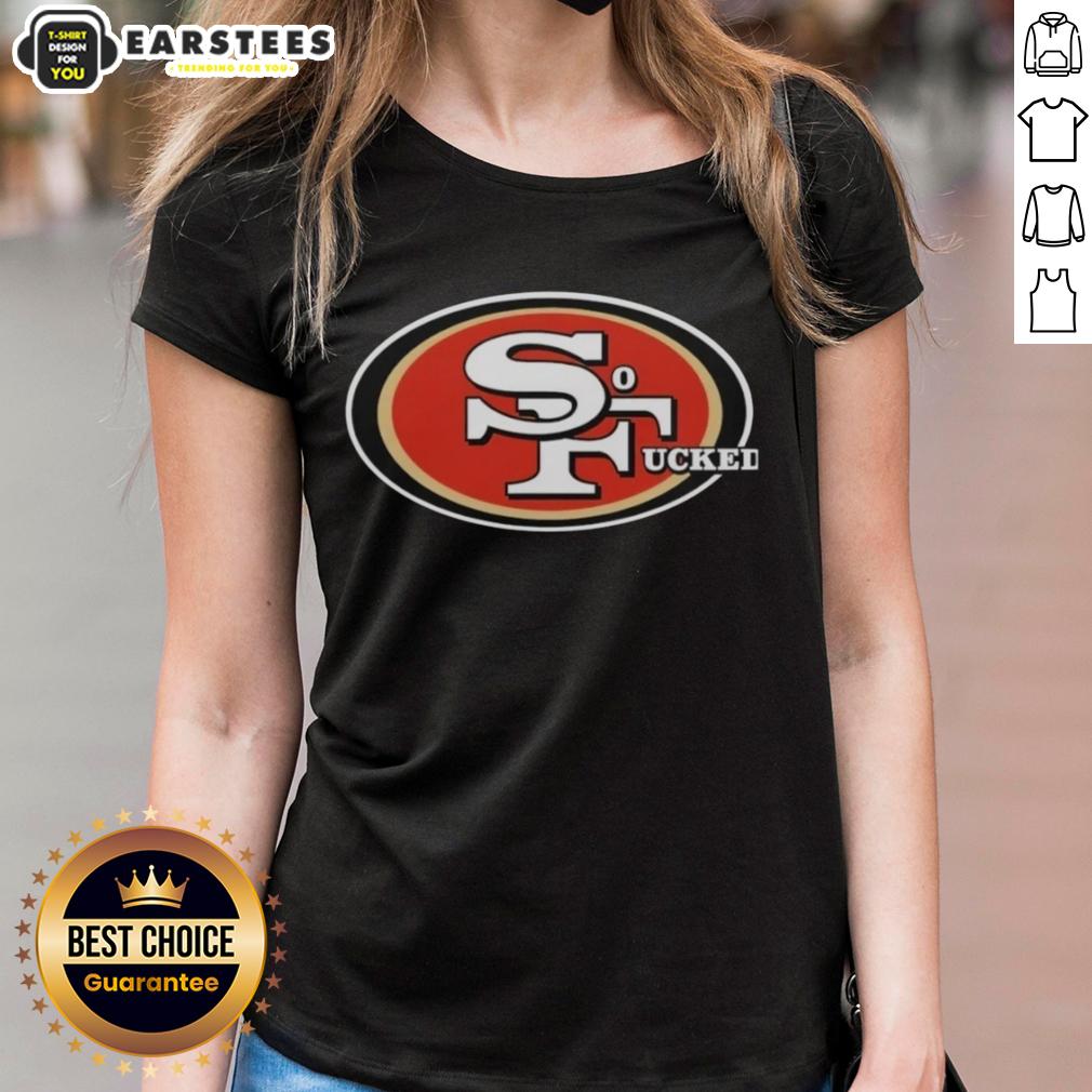 Nice San Francisco 49ers So Fucked Logo 2026 T-Shirt - Image 3
