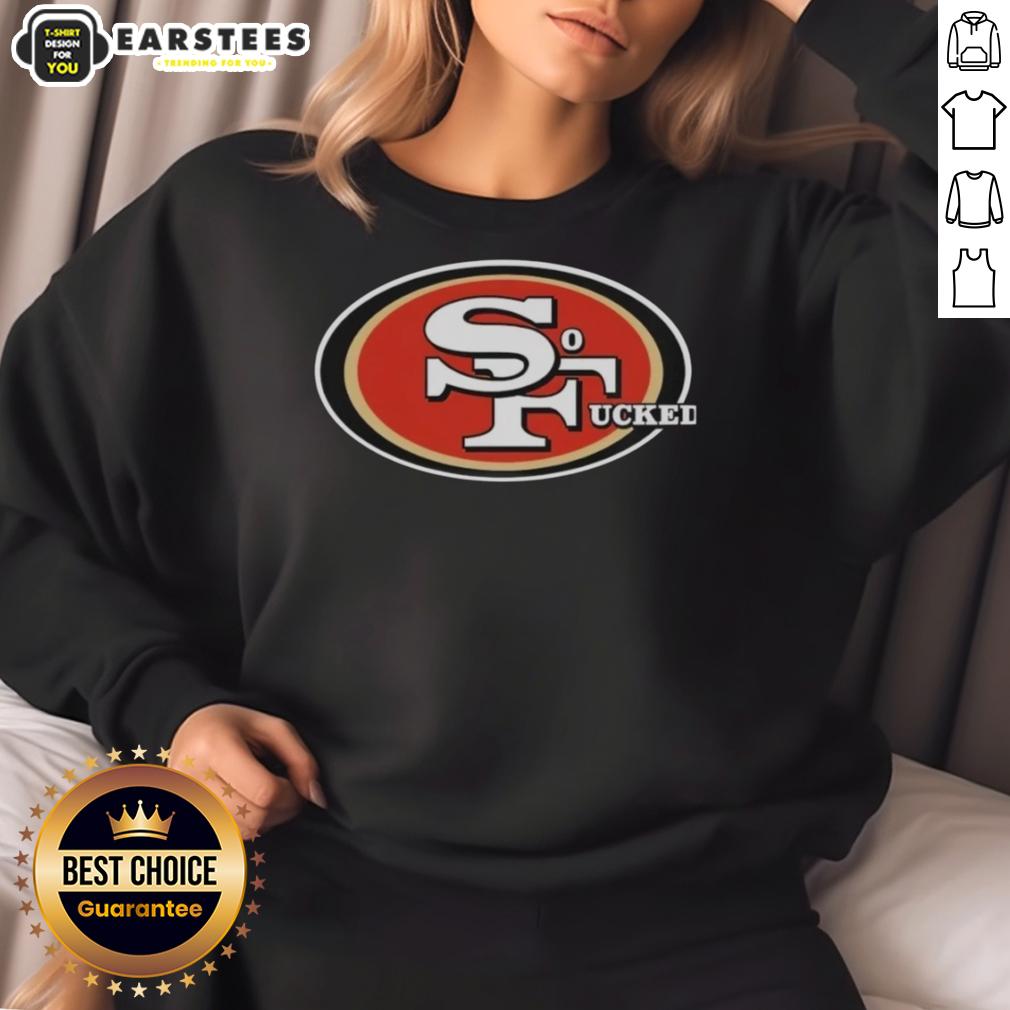 Nice San Francisco 49ers So Fucked Logo 2026 T-Shirt - Image 5