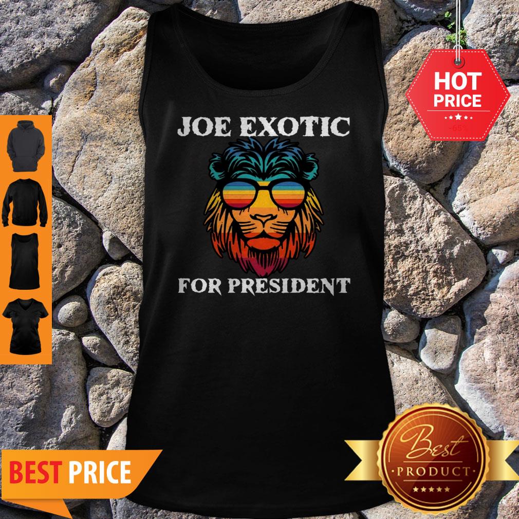 Tiger King Joe Exotic For President Lion Shirt - Image 5