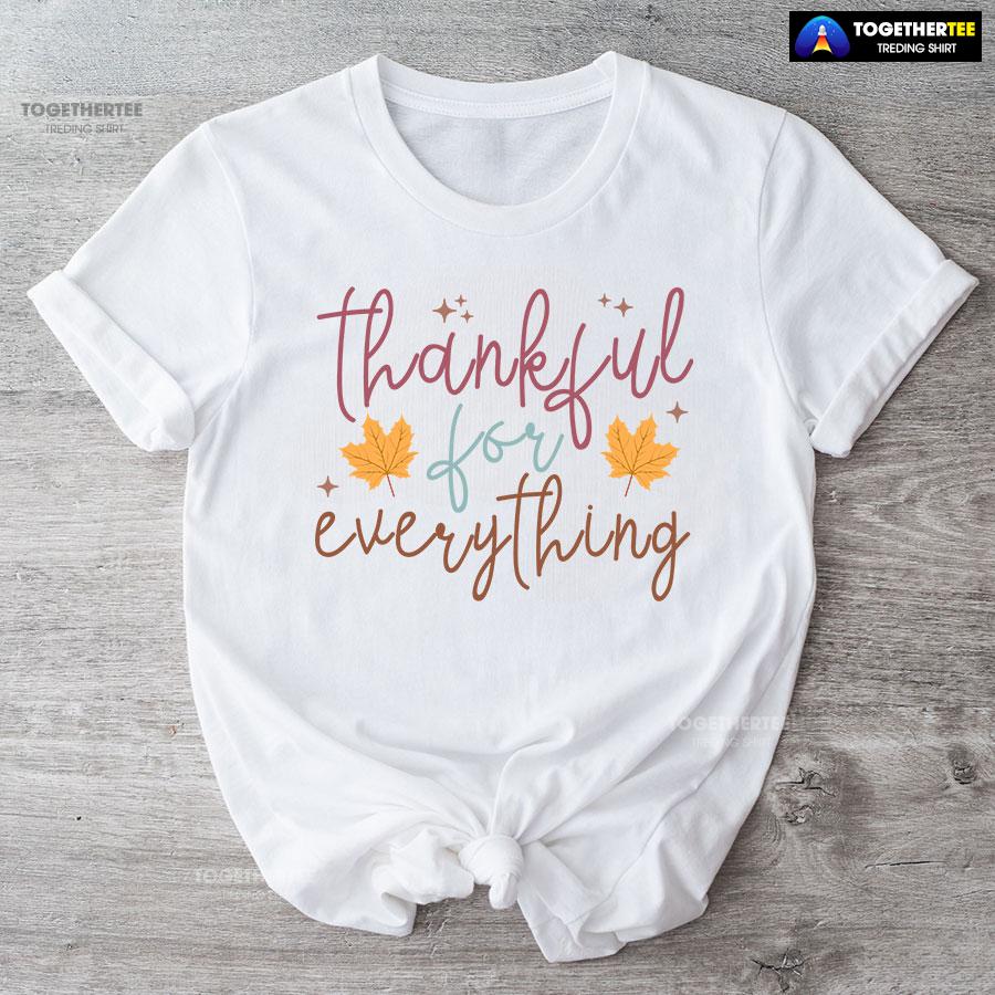 Thankful For Everything T-Shirt - Image 4