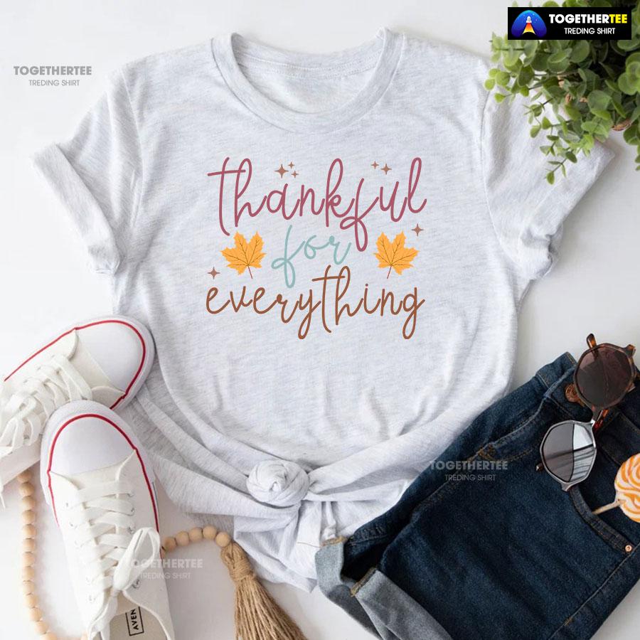 Thankful For Everything T-Shirt