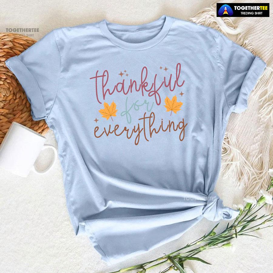 Thankful For Everything T-Shirt - Image 6