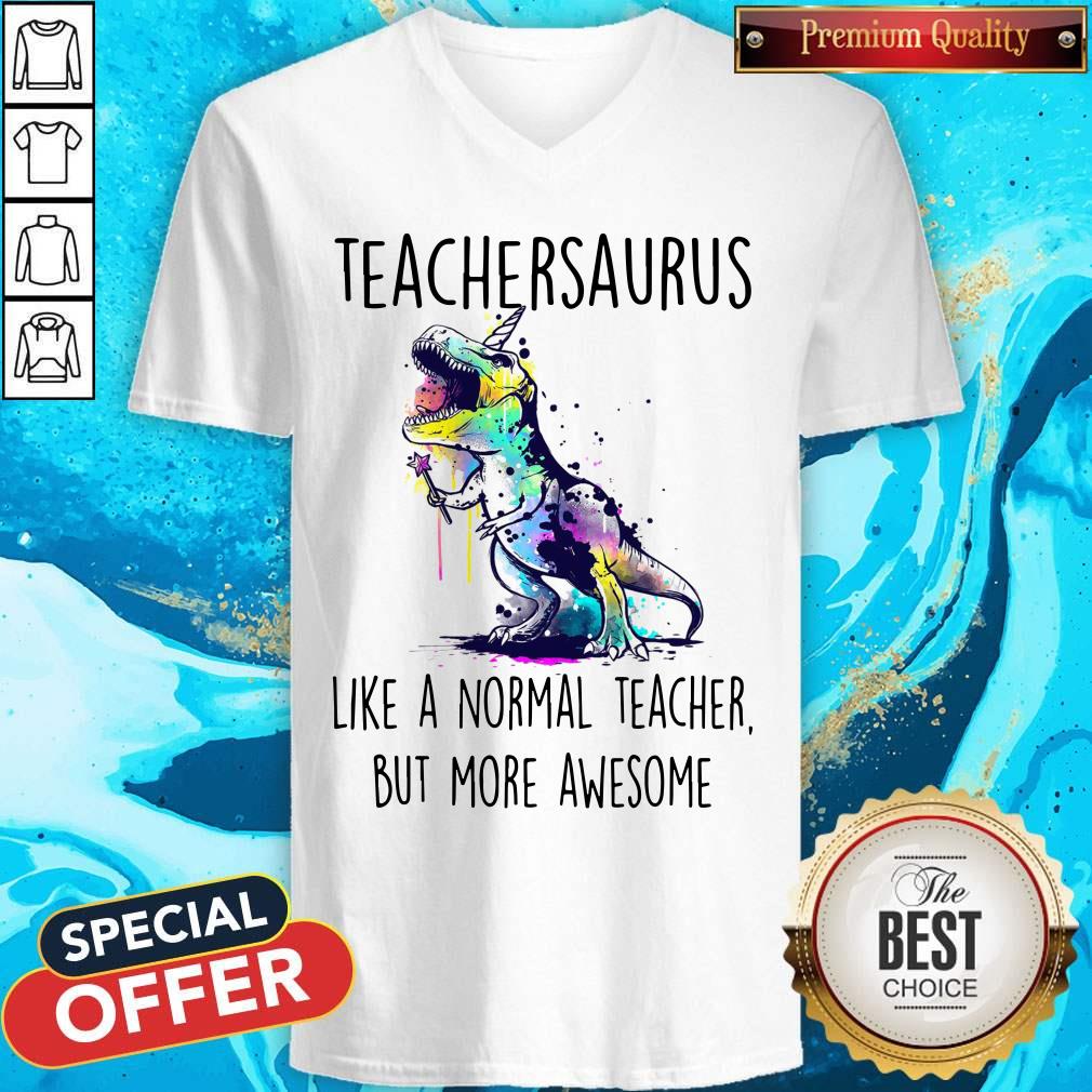 Teachersaurus Like A Normal Teacher But More Awesome Shirt - Image 2