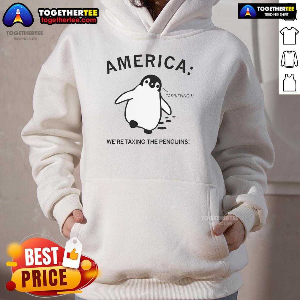 Hot America Were Taxing The Penguins T-Shirt - Image 2