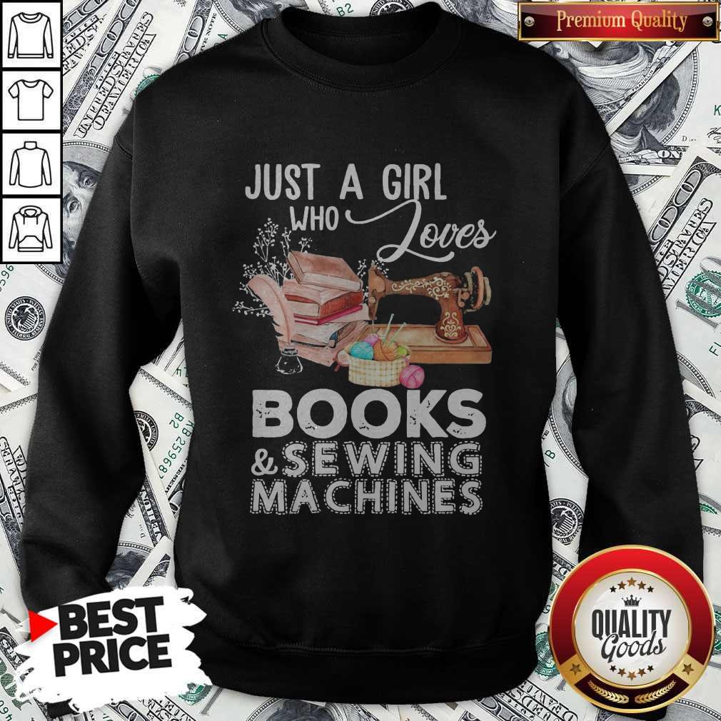 Just A Girl Who Jouves Books And Sewing Machines Shirt - Image 4