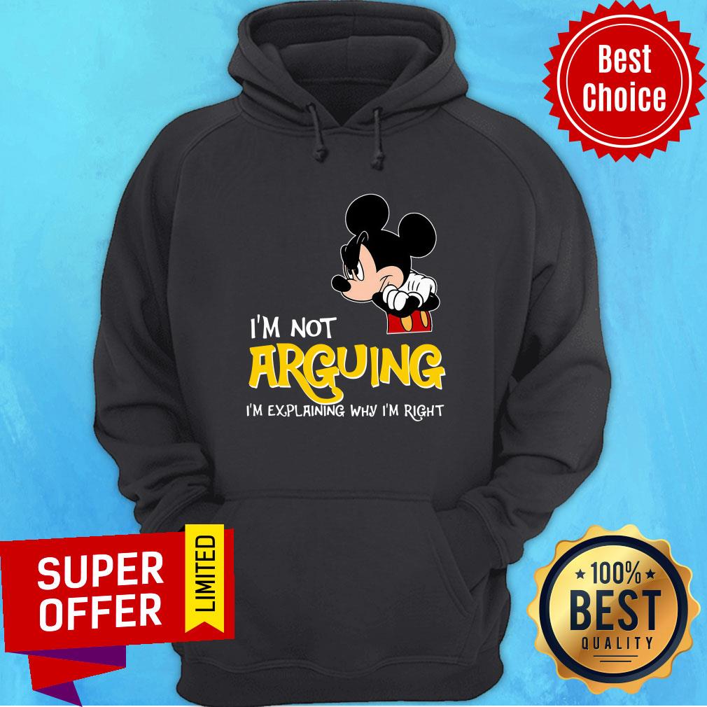 Mickey I'm Not Arguing Explaning Right Shirt - Image 2
