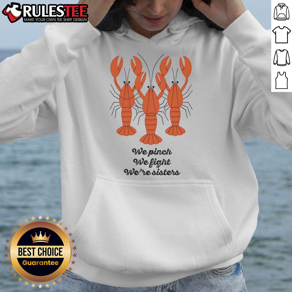 Good We Pinch We Fight We're Sisters Lobster T-Shirt - Image 2