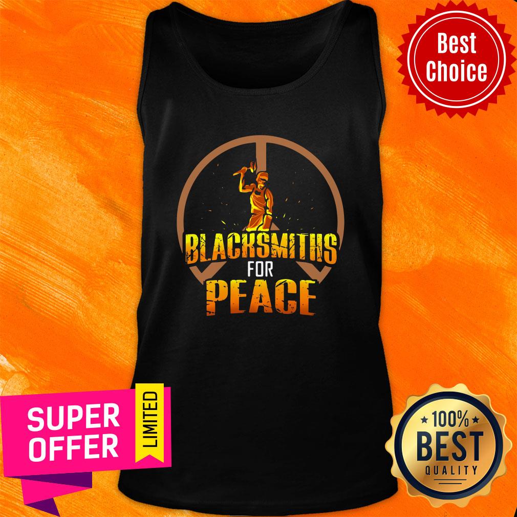 Awesome Blacksmiths For Peace Shirt - Image 4