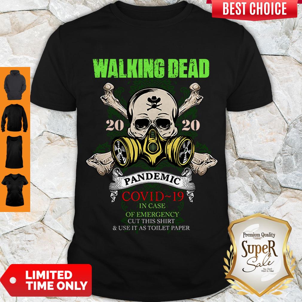 Perfect The Walking Dead 2020 Pandemic COVID-19 In Case Of Emergency Shirt