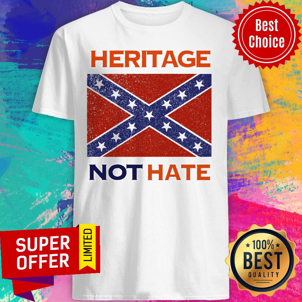 Nice Heritage Not Hate Confederate Flag White T-shirt