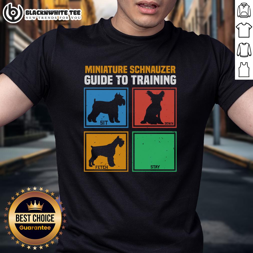 Good Miniature Schnauzer Guide To Training T-Shirt