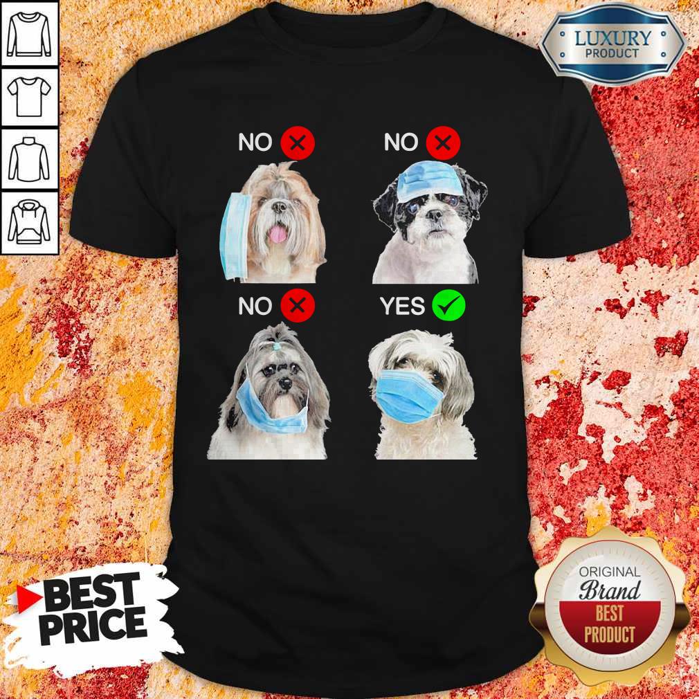 Shih Tzu Dogs Right Way To Wear Mask Shirt