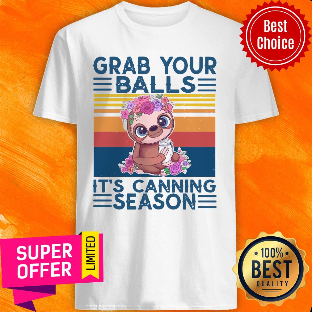 Funny Monkey Grab Your Balls It’s Canning Season Shirt