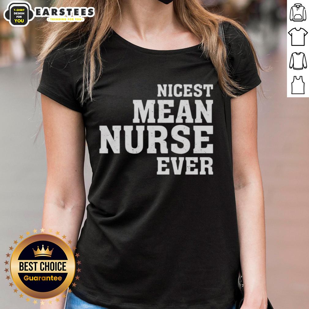 Awesome Nicest Mean Nurse Ever T-Shirt - Image 3