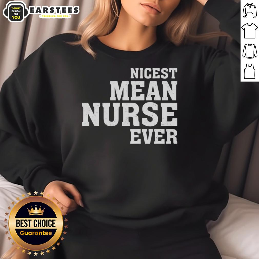 Awesome Nicest Mean Nurse Ever T-Shirt - Image 5