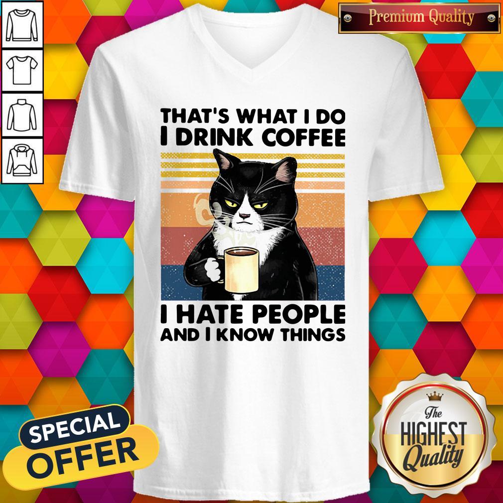 Perfect Black Cat That's What I Do I Drink Coffee I Hate People And I Know Things Vintage Shirt - Image 3